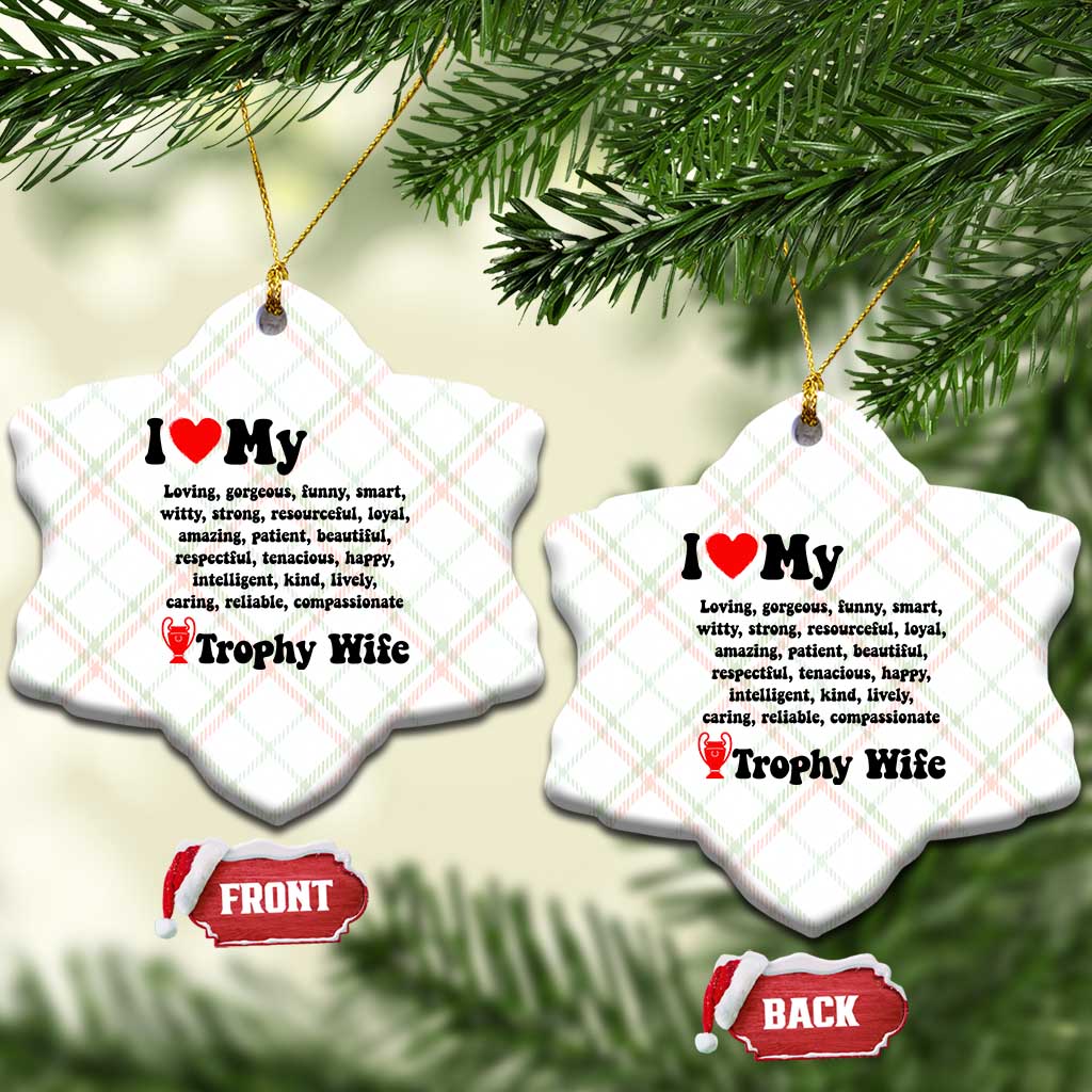 Funny Trophy Wife Quote Ceramic Ornament Loving Gorgeous Smart Wife Appreciation Gift TS12 Print Your Wear