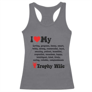 Funny Trophy Wife Quote Racerback Tank Top Loving Gorgeous Smart Wife Appreciation Gift TS12 Charcoal Print Your Wear