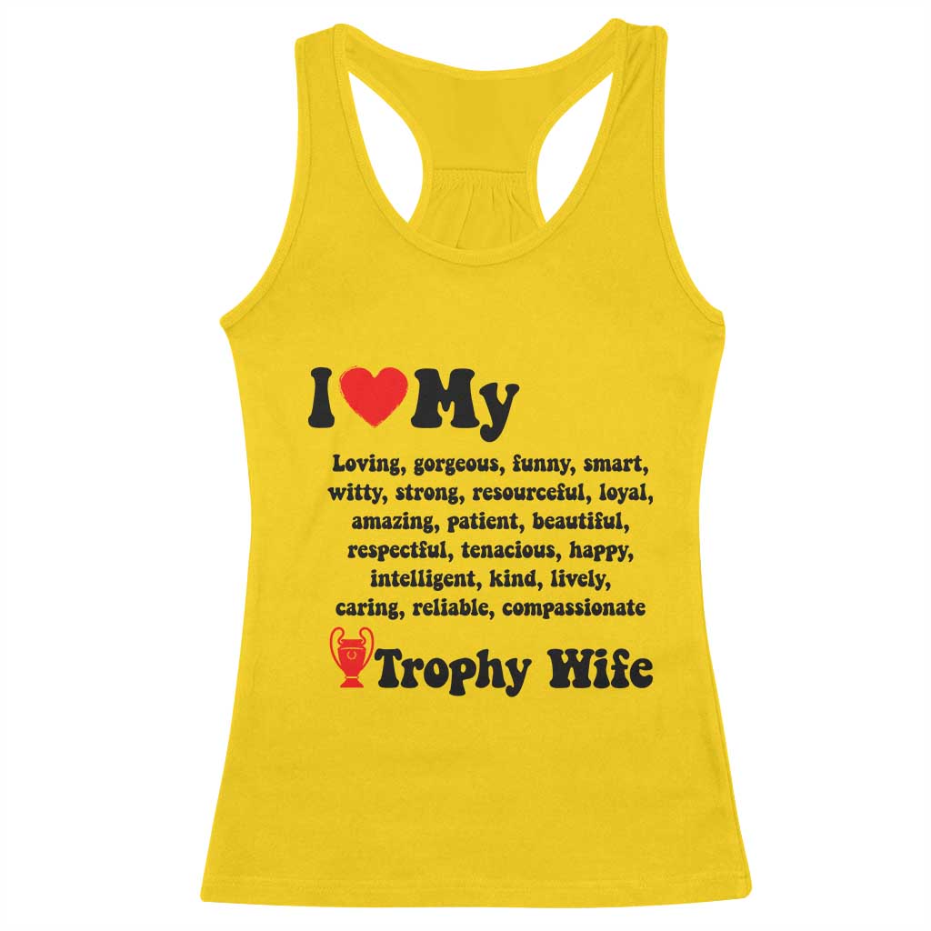 Funny Trophy Wife Quote Racerback Tank Top Loving Gorgeous Smart Wife Appreciation Gift TS12 Daisy Print Your Wear