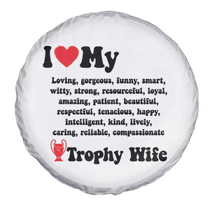 Funny Trophy Wife Quote Spare Tire Cover Loving Gorgeous Smart Wife Appreciation Gift TS12 Print Your Wear