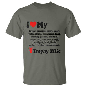 Funny Trophy Wife Quote T Shirt Loving Gorgeous Smart Wife Appreciation Gift TS12 Military Green Print Your Wear