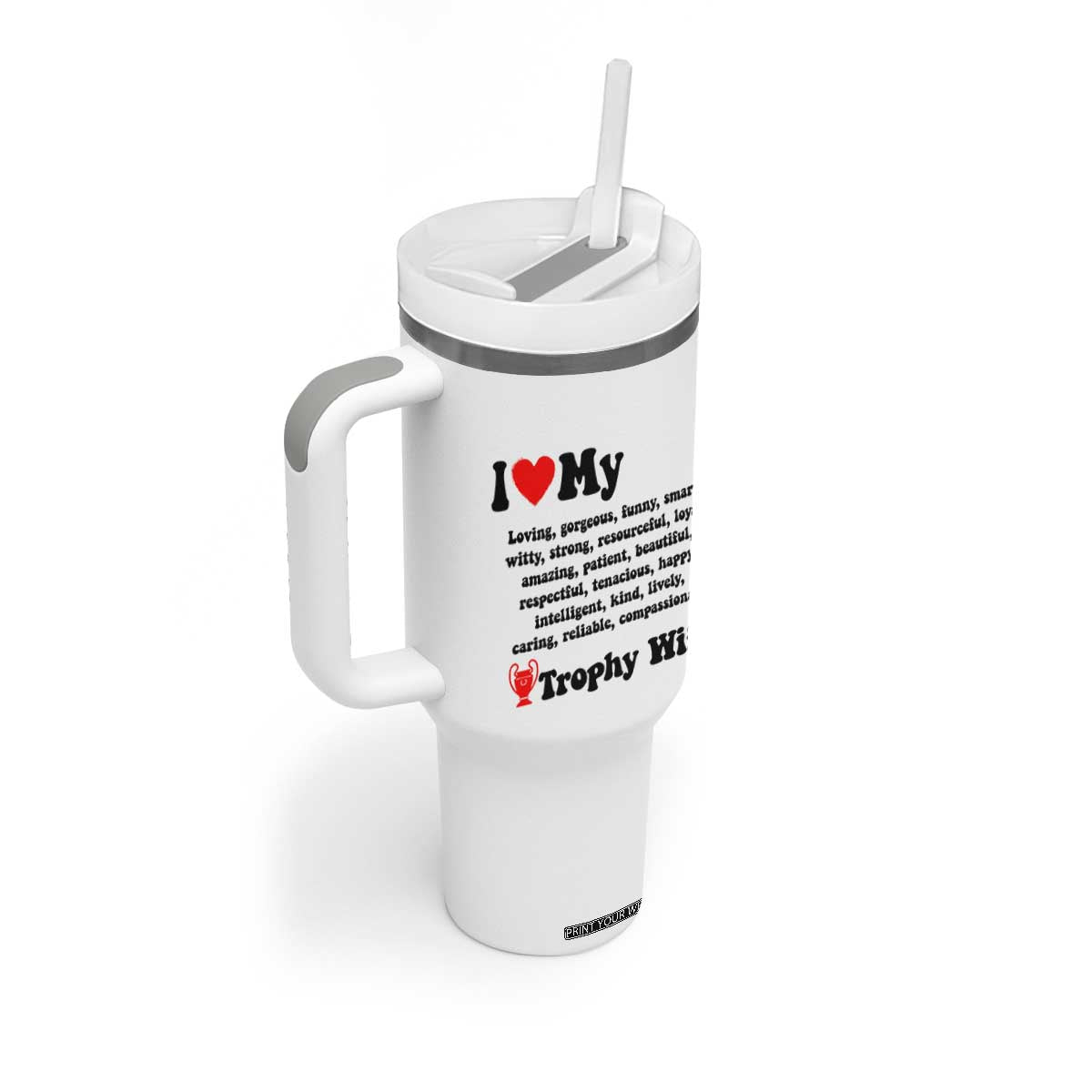 Funny Trophy Wife Quote Tumbler With Handle Loving Gorgeous Smart Wife Appreciation Gift TS12 Print Your Wear