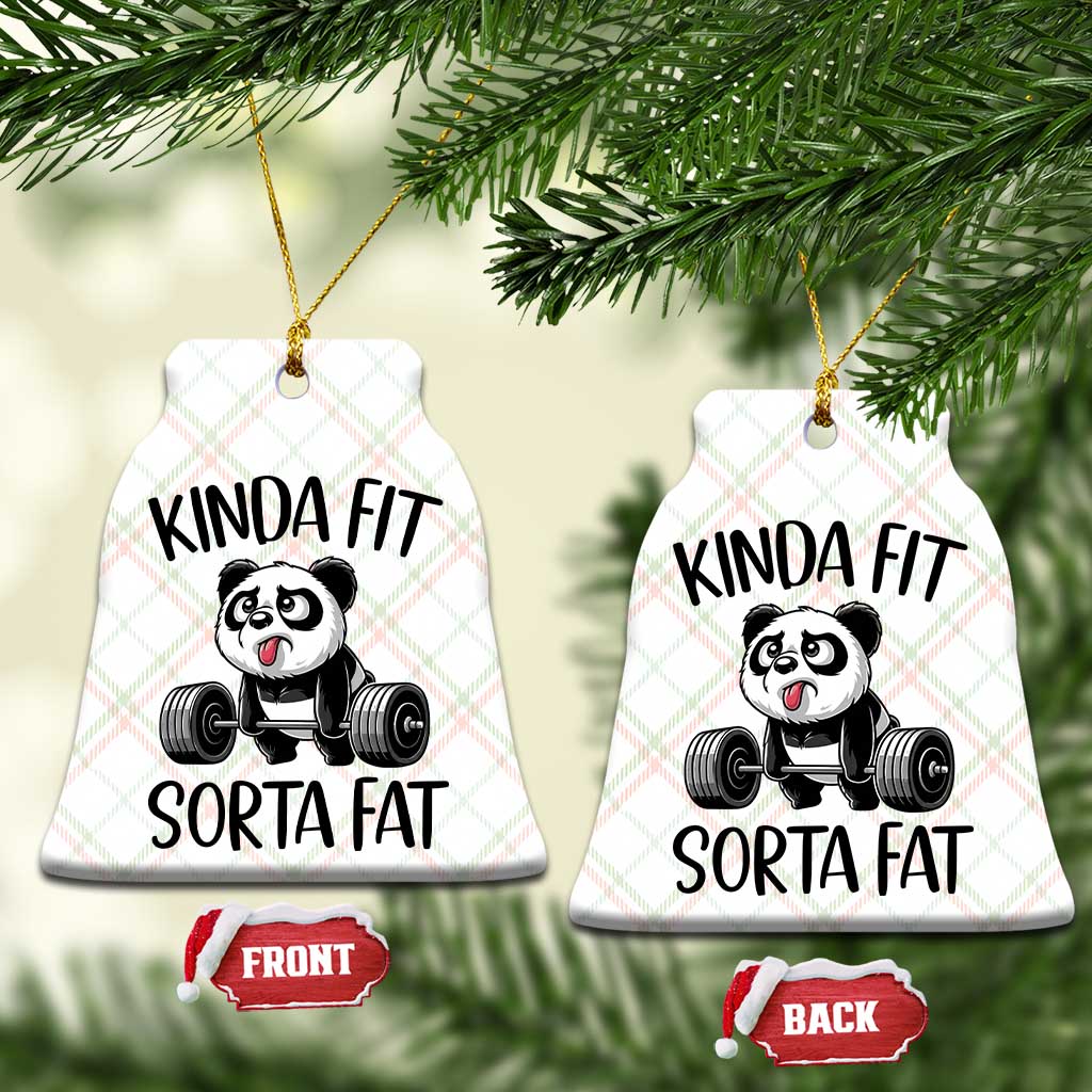 Funny Gym Panda Lover Ceramic Ornament Kinda Fit Sorta Fat TS12 Print Your Wear