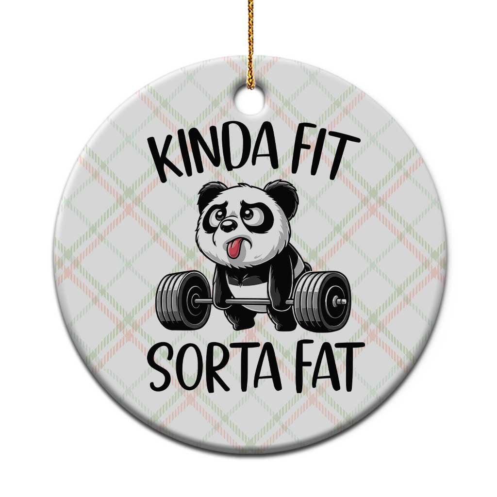 Funny Gym Panda Lover Ceramic Ornament Kinda Fit Sorta Fat TS12 1pc Christmas Plaid Print Your Wear