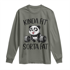 Funny Gym Panda Lover Long Sleeve Shirt Kinda Fit Sorta Fat TS12 Military Green Print Your Wear