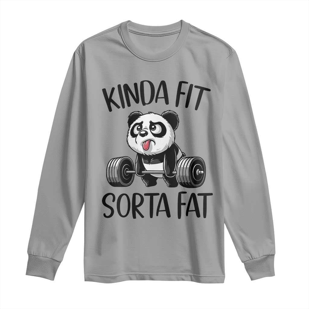 Funny Gym Panda Lover Long Sleeve Shirt Kinda Fit Sorta Fat TS12 Sport Gray Print Your Wear