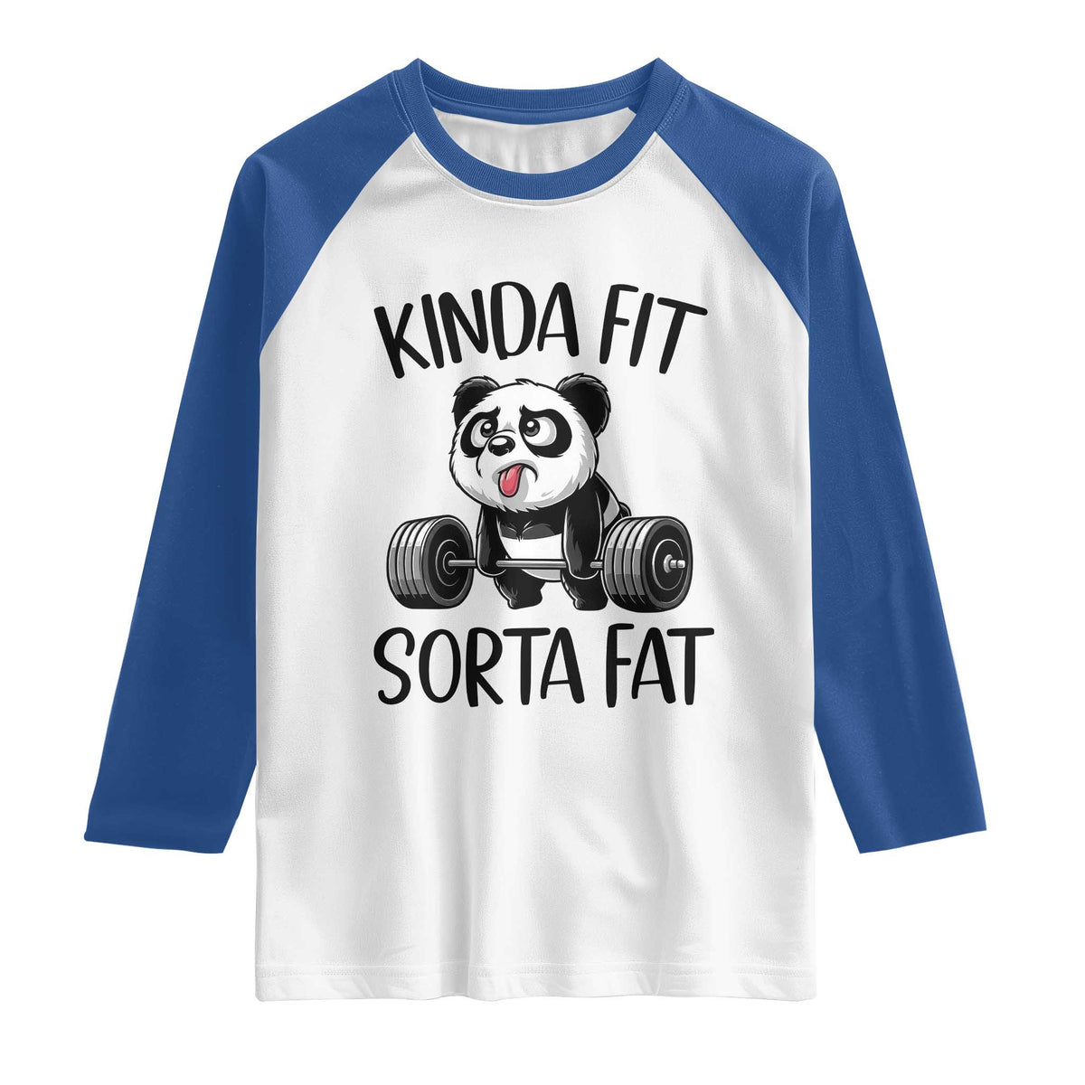 Funny Gym Panda Lover Raglan Shirt Kinda Fit Sorta Fat TS12 White Royal Print Your Wear