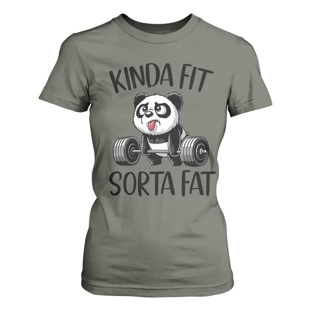 Funny Gym Panda Lover T Shirt For Women Kinda Fit Sorta Fat TS12 Military Green Print Your Wear