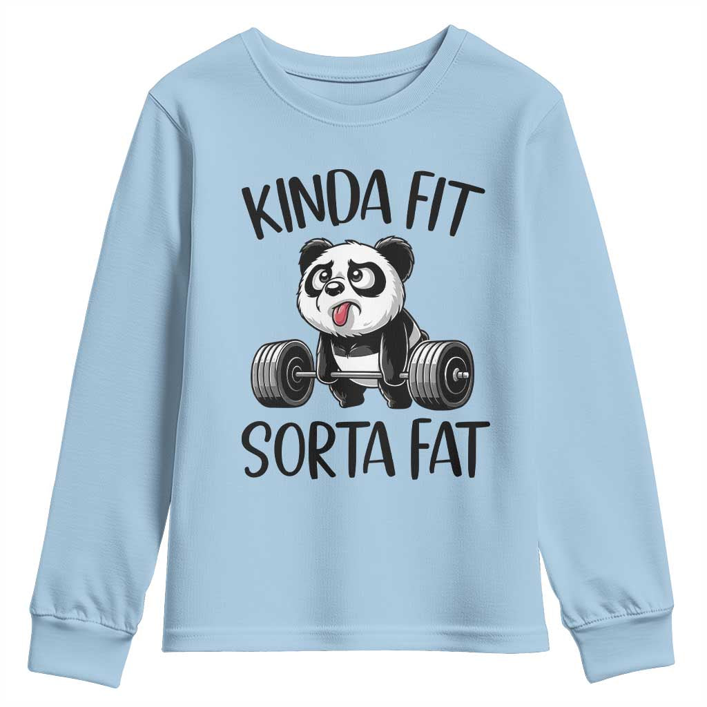 Funny Gym Panda Lover Youth Sweatshirt Kinda Fit Sorta Fat TS12 Light Blue Print Your Wear