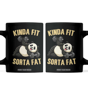 Funny Panda Weightlifting Workout Coffee Mug Kinda Fit Sorta Fat TS12 Black Print Your Wear