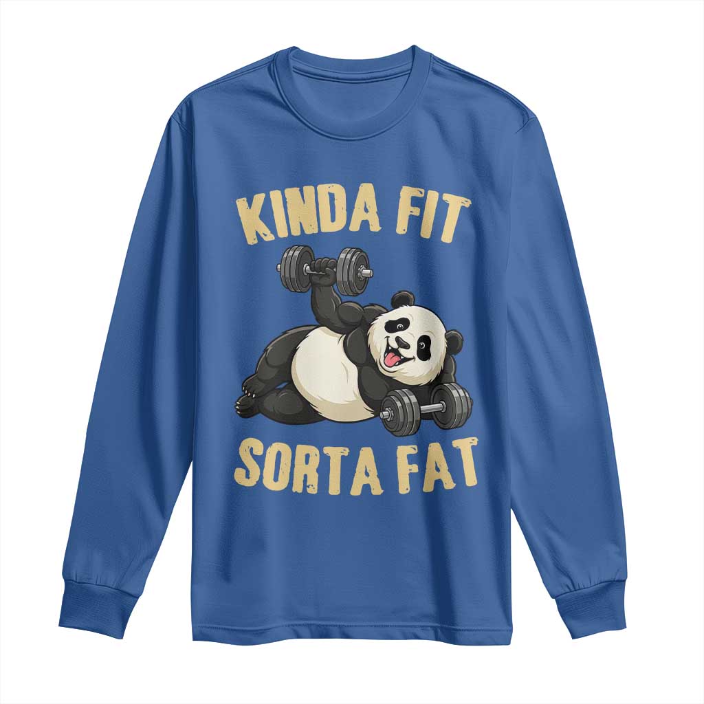 Funny Panda Weightlifting Workout Long Sleeve Shirt Kinda Fit Sorta Fat TS12 Royal Blue Print Your Wear