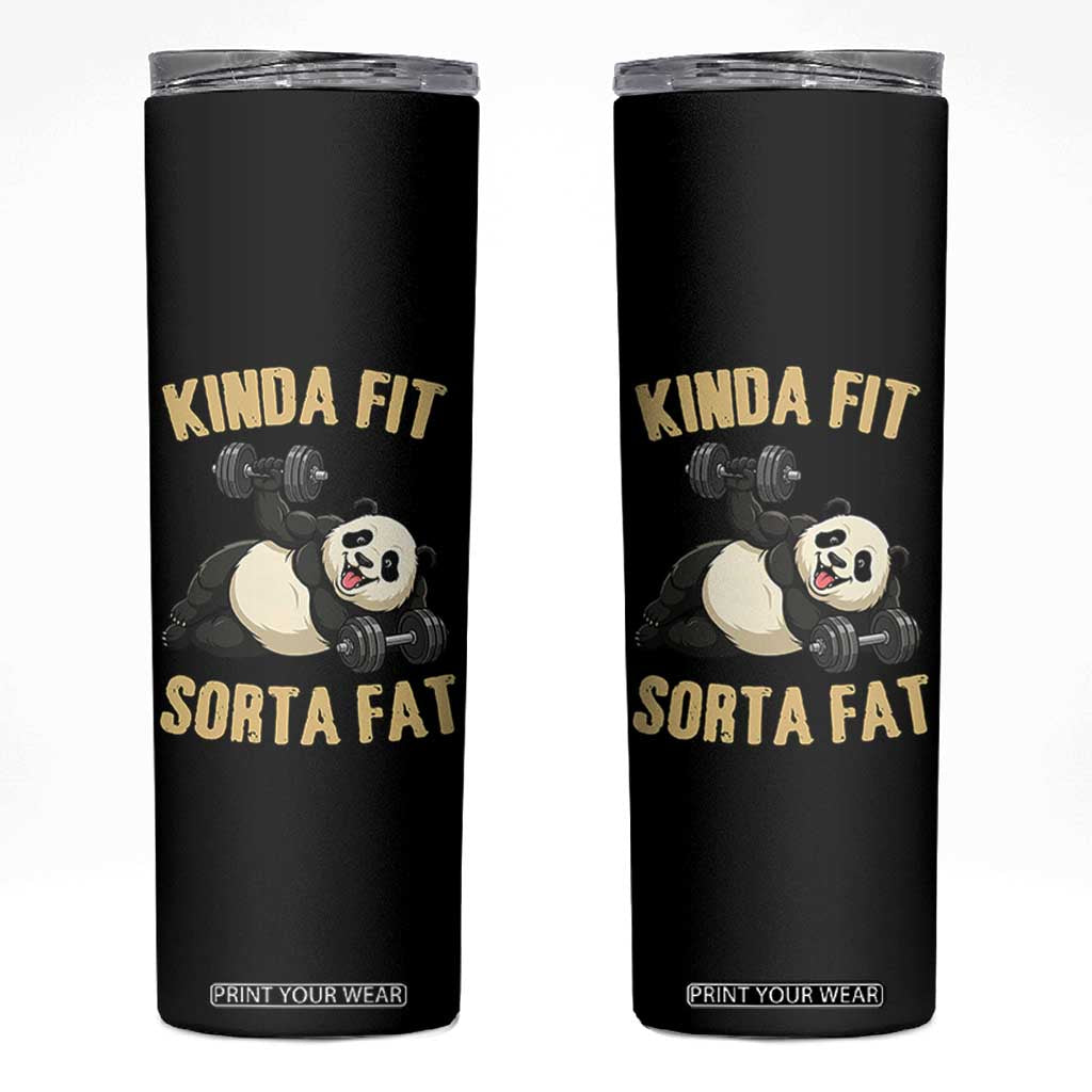 Funny Panda Weightlifting Workout Skinny Tumbler Kinda Fit Sorta Fat TS12 Black Print Your Wear