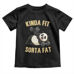 Funny Panda Weightlifting Workout Toddler T Shirt Kinda Fit Sorta Fat TS12 Black Print Your Wear