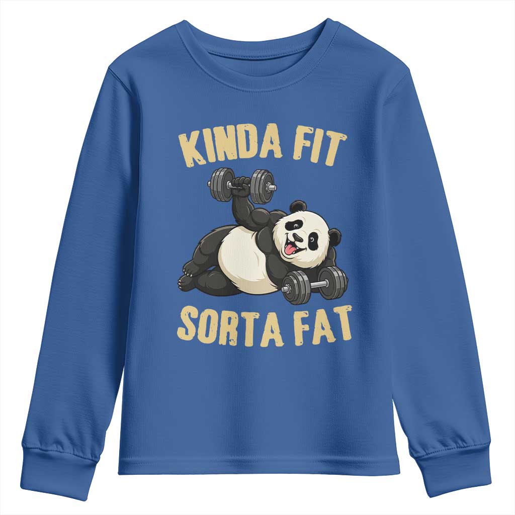 Funny Panda Weightlifting Workout Youth Sweatshirt Kinda Fit Sorta Fat TS12 Royal Blue Print Your Wear