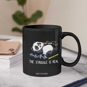 Funny Panda Workout Gift Coffee Mug The Struggle Is Real TS12 Print Your Wear
