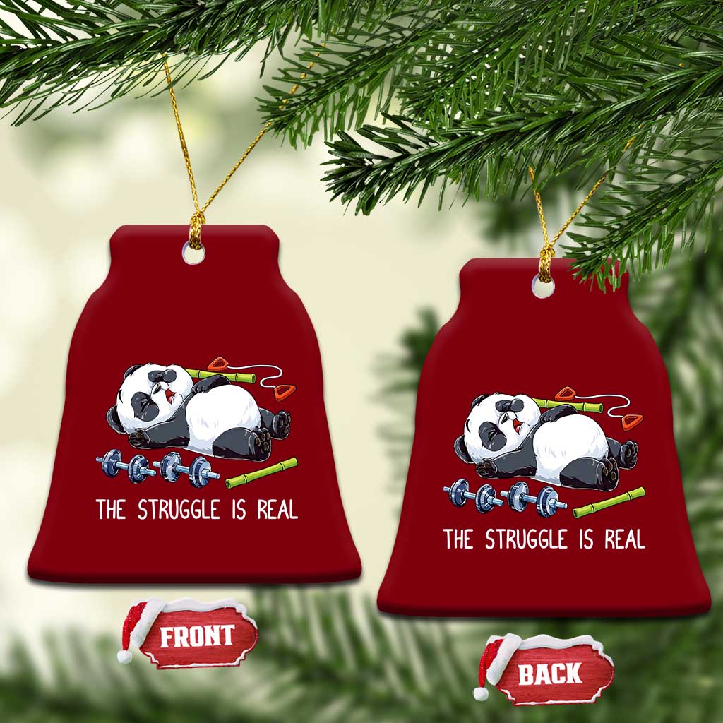 Funny Panda Workout Gift Ceramic Ornament The Struggle Is Real TS12 Print Your Wear