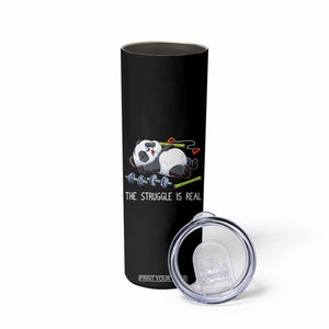 Funny Panda Workout Gift Skinny Tumbler The Struggle Is Real TS12 Print Your Wear