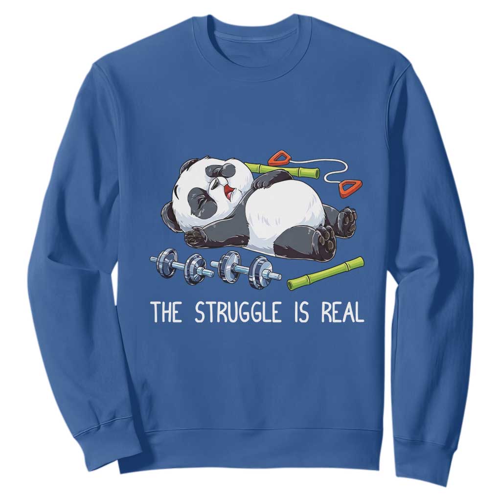 Funny Panda Workout Gift Sweatshirt The Struggle Is Real TS12 Royal Blue Print Your Wear