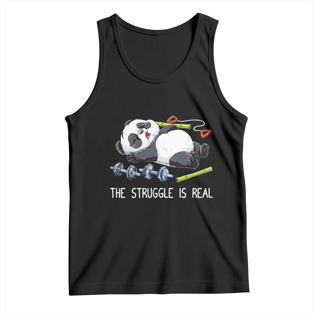 Funny Panda Workout Gift Tank Top The Struggle Is Real TS12 Black Print Your Wear