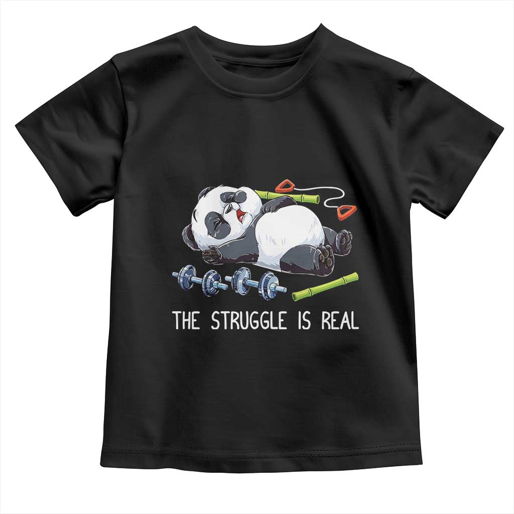 Funny Panda Workout Gift Toddler T Shirt The Struggle Is Real TS12 Black Print Your Wear