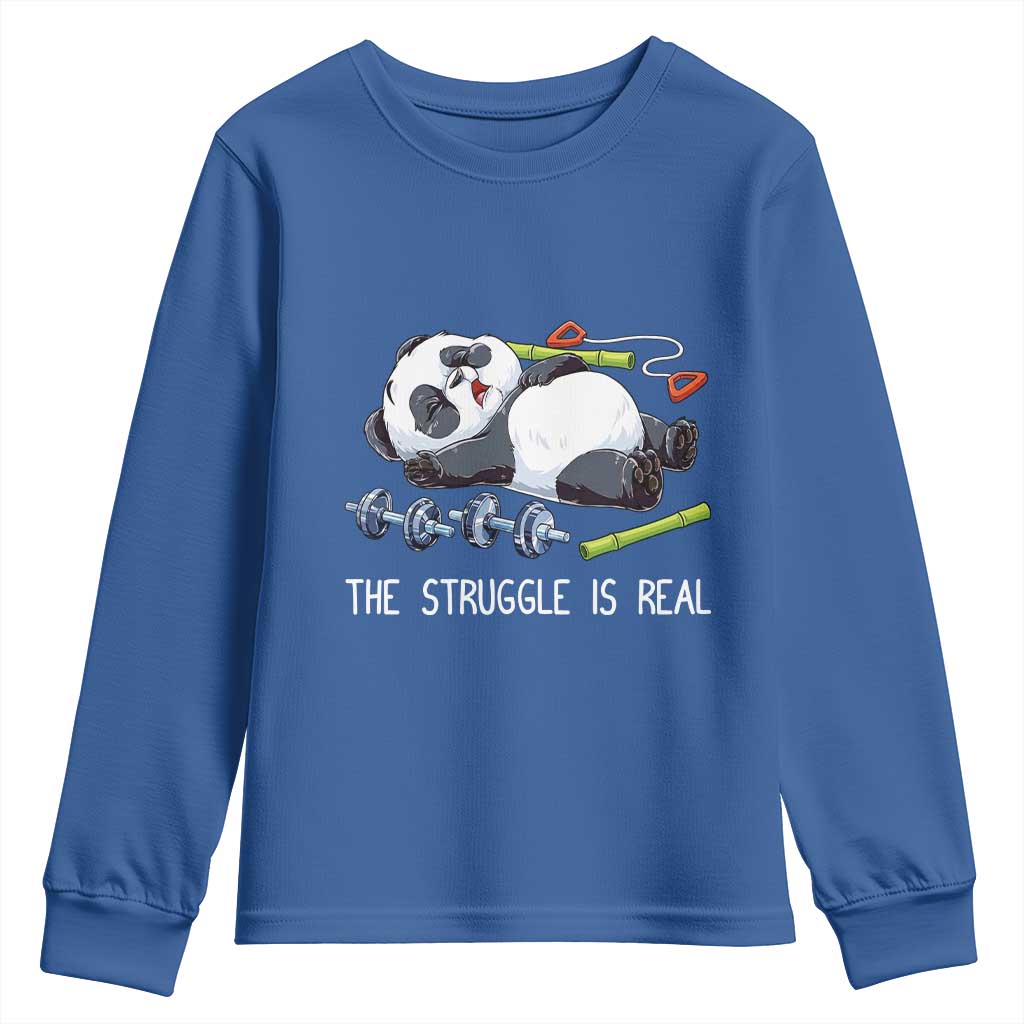 Funny Panda Workout Gift Youth Sweatshirt The Struggle Is Real TS12 Royal Blue Print Your Wear