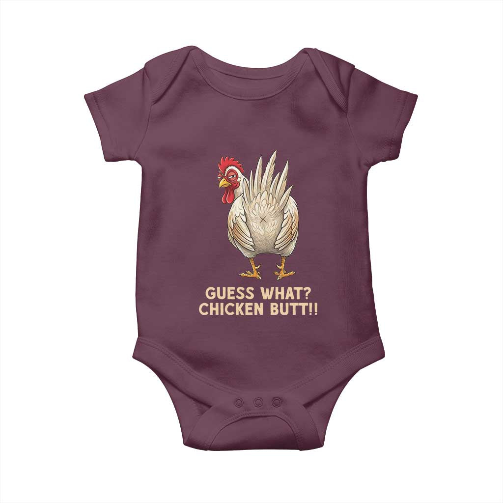 Guess What Chicken Butt Joke Baby Onesie Funny Chicken Lover Graphic TS12 Maroon Print Your Wear