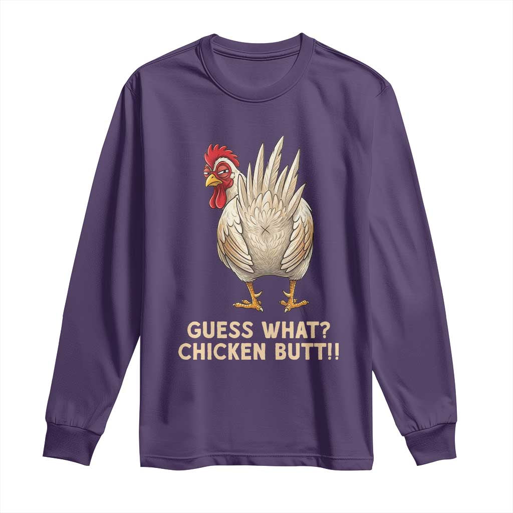 Guess What Chicken Butt Joke Long Sleeve Shirt Funny Chicken Lover Graphic TS12 Purple Print Your Wear