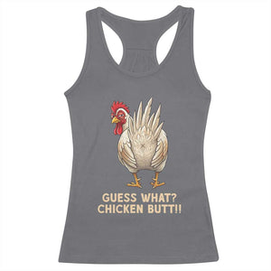 Guess What Chicken Butt Joke Racerback Tank Top Funny Chicken Lover Graphic TS12 Charcoal Print Your Wear