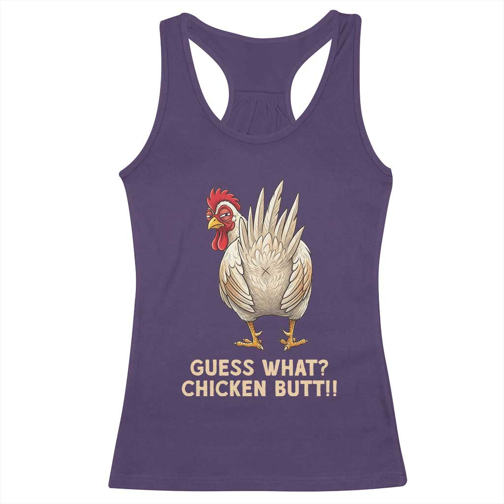 Guess What Chicken Butt Joke Racerback Tank Top Funny Chicken Lover Graphic TS12 Purple Print Your Wear