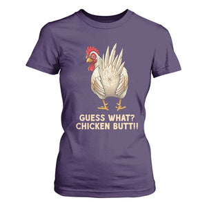 Guess What Chicken Butt Joke T Shirt For Women Funny Chicken Lover Graphic TS12 Purple Print Your Wear