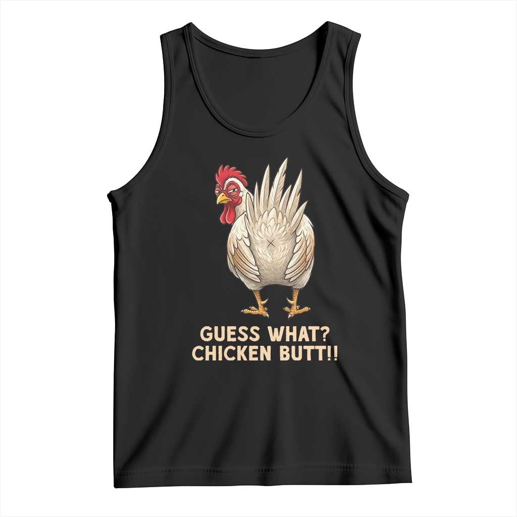 Guess What Chicken Butt Joke Tank Top Funny Chicken Lover Graphic TS12 Black Print Your Wear