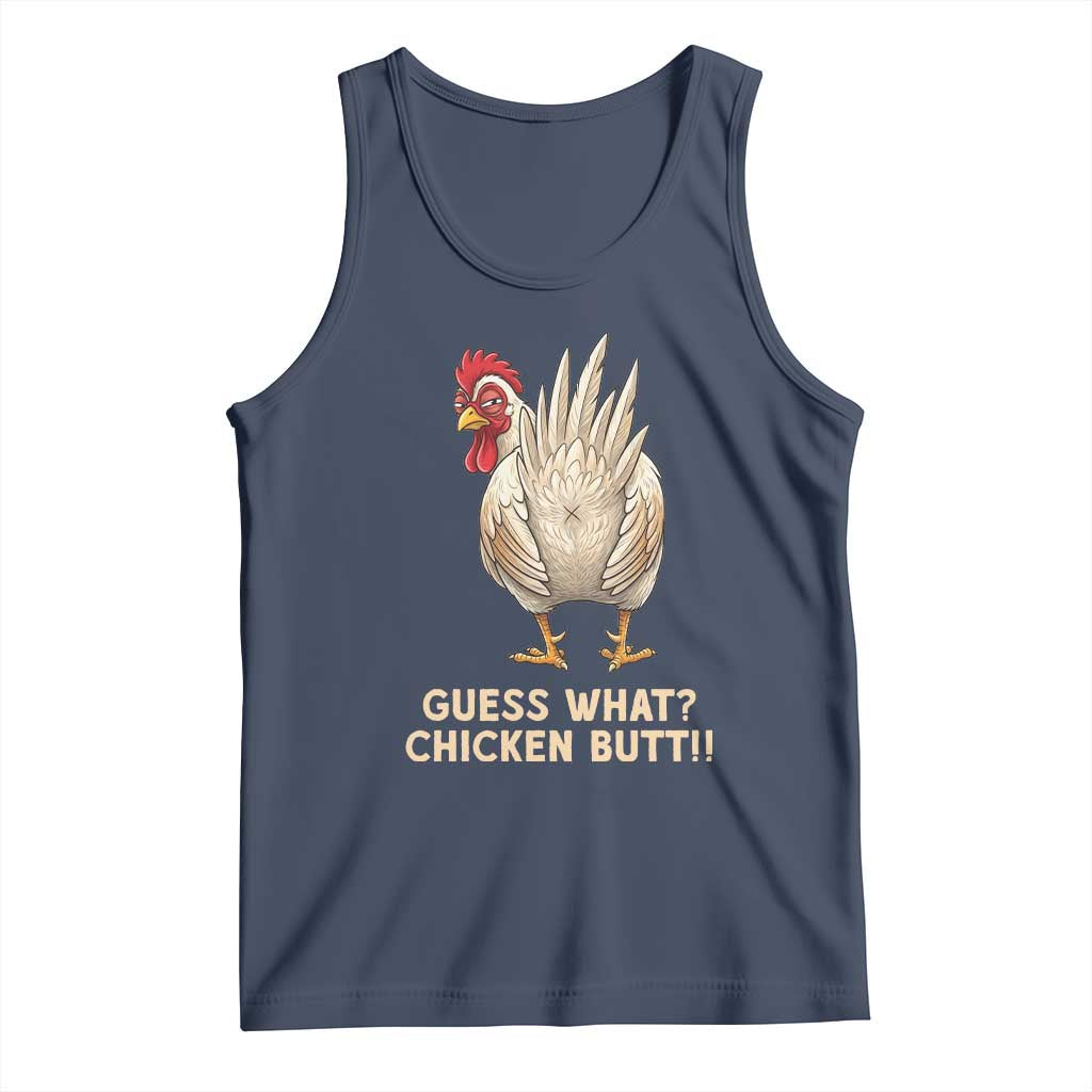 Guess What Chicken Butt Joke Tank Top Funny Chicken Lover Graphic TS12 Navy Print Your Wear
