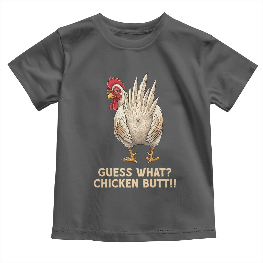 Guess What Chicken Butt Joke Toddler T Shirt Funny Chicken Lover Graphic TS12 Dark Heather Print Your Wear