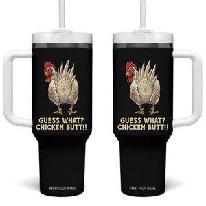 Guess What Chicken Butt Joke Tumbler With Handle Funny Chicken Lover Graphic TS12 One Size: 40 oz Black Print Your Wear
