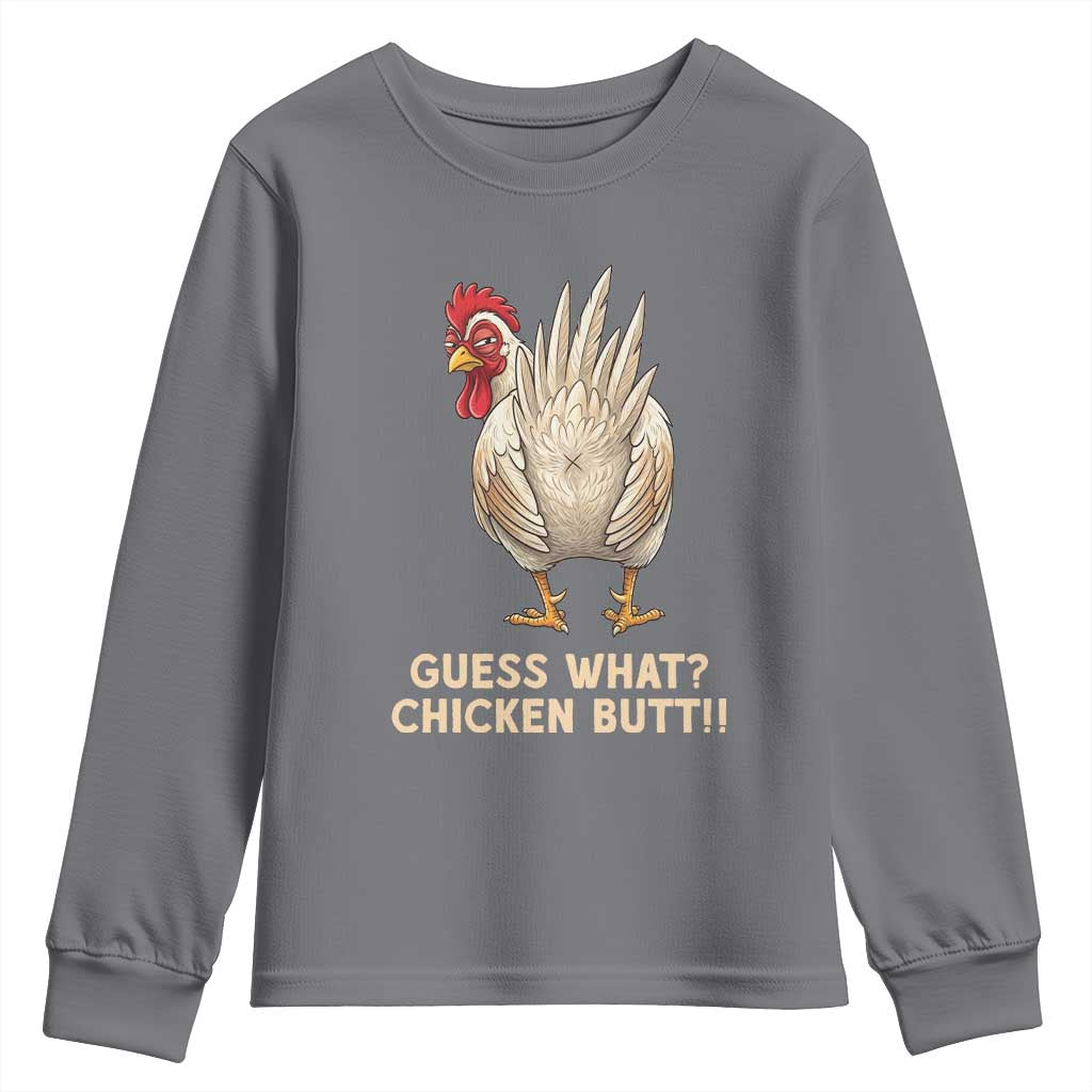 Guess What Chicken Butt Joke Youth Sweatshirt Funny Chicken Lover Graphic TS12 Charcoal Print Your Wear