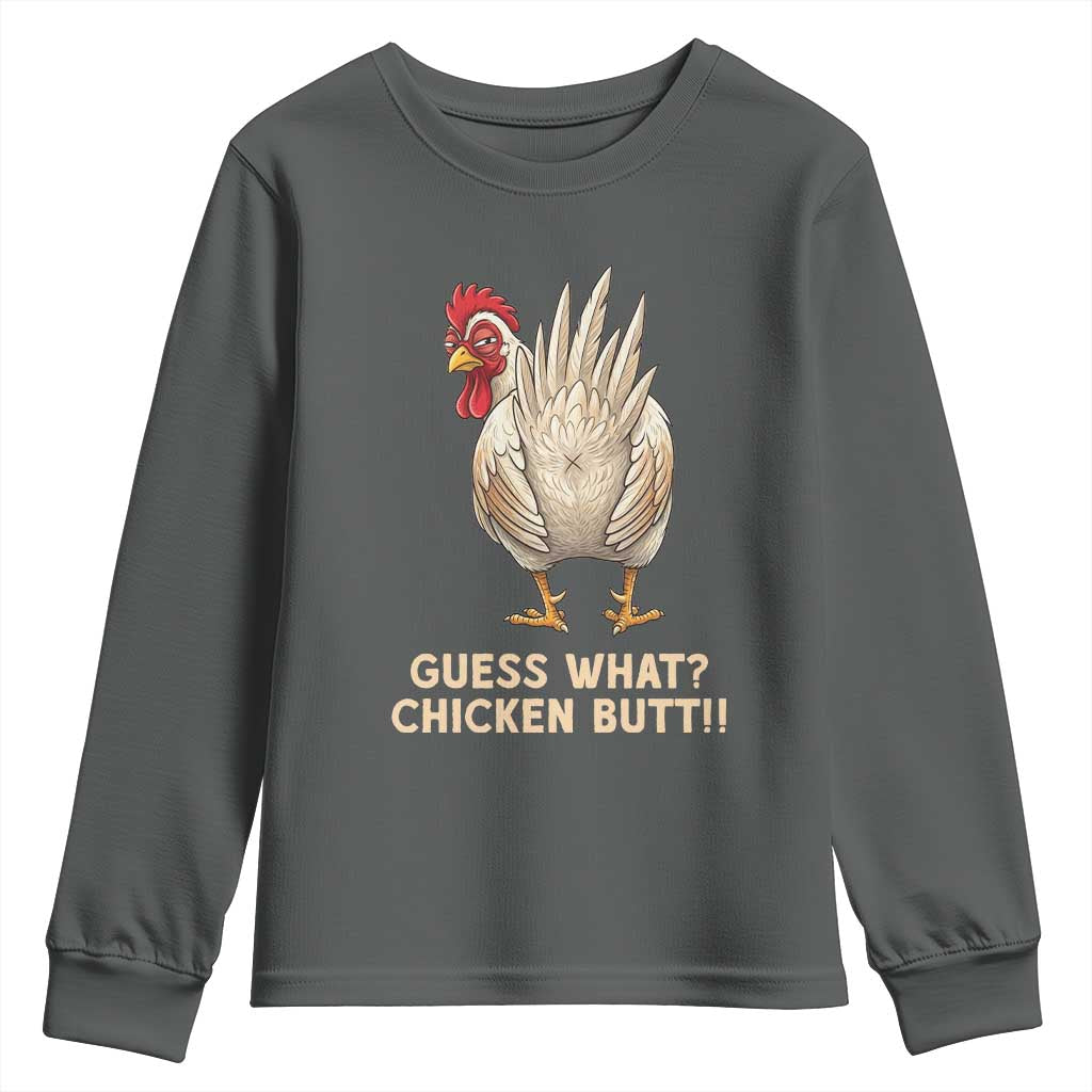 Guess What Chicken Butt Joke Youth Sweatshirt Funny Chicken Lover Graphic TS12 Dark Heather Print Your Wear