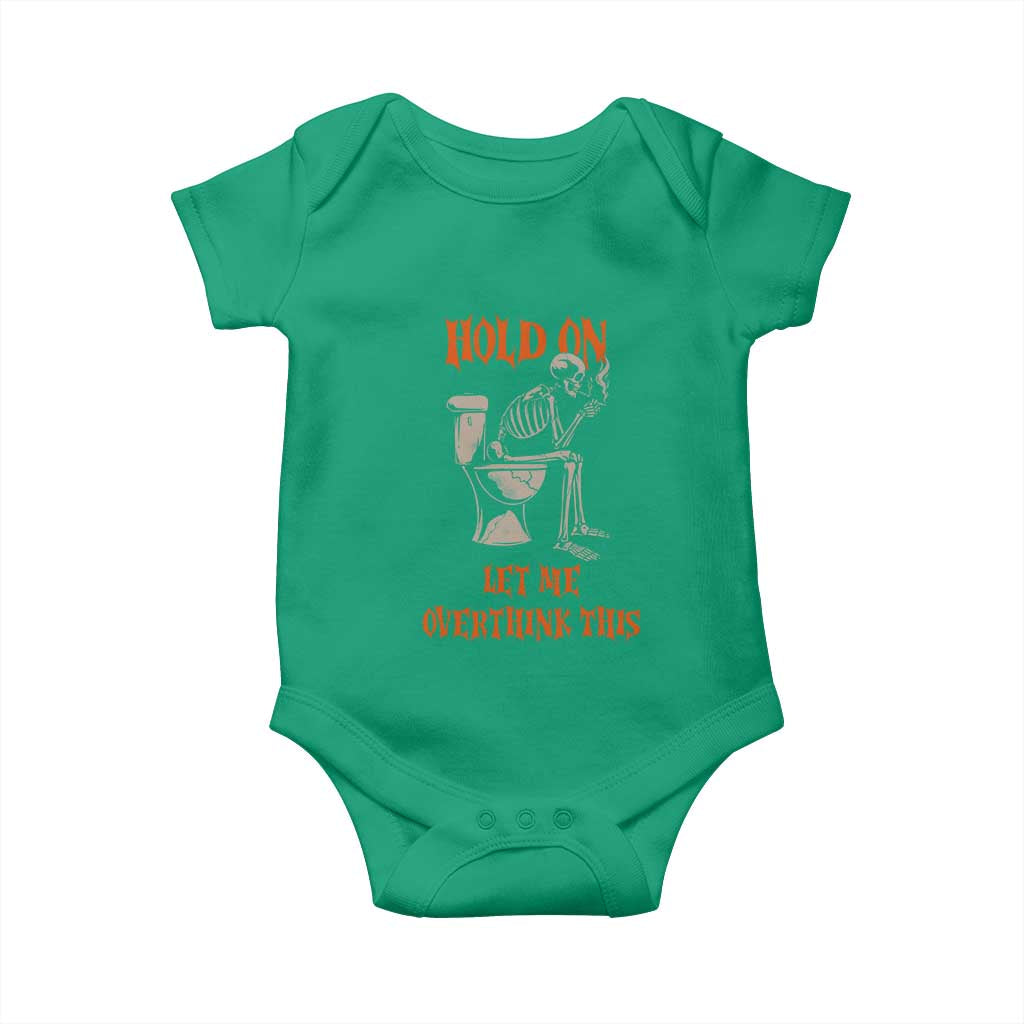 Funny Skeleton Let Me Overthink This Baby Onesie Sarcastic Dark Humor Quote TS12 Irish Green Print Your Wear