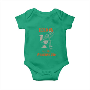 Funny Skeleton Let Me Overthink This Baby Onesie Sarcastic Dark Humor Quote TS12 Irish Green Print Your Wear