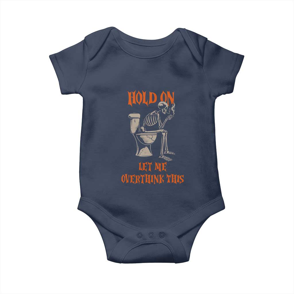 Funny Skeleton Let Me Overthink This Baby Onesie Sarcastic Dark Humor Quote TS12 Navy Print Your Wear