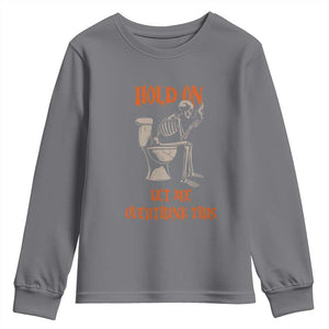Funny Skeleton Let Me Overthink This Youth Sweatshirt Sarcastic Dark Humor Quote TS12 Charcoal Print Your Wear