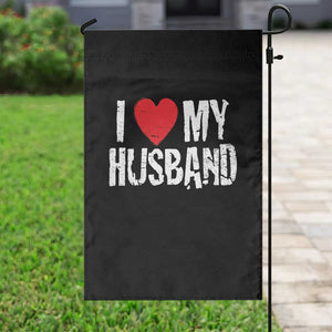 Cool Marriage Humor Gift For Wife Garden Flag I Love My Husband TS12 Print Your Wear
