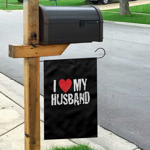 Cool Marriage Humor Gift For Wife Garden Flag I Love My Husband TS12 Print Your Wear