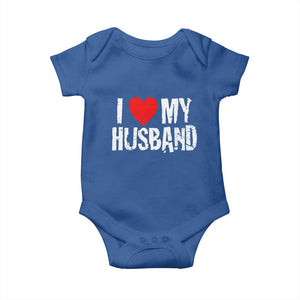 Cool Marriage Humor Gift For Wife Baby Onesie I Love My Husband TS12 Royal Blue Print Your Wear