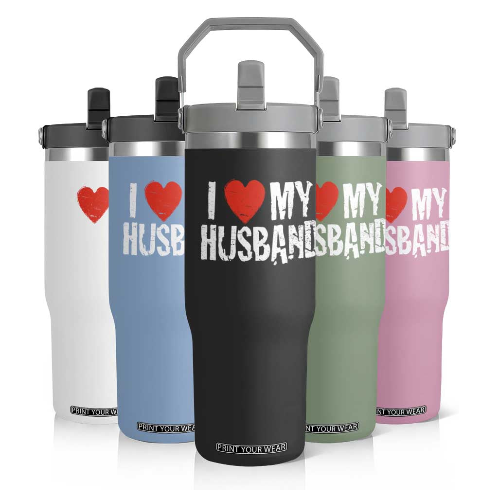Cool Marriage Humor Gift For Wife Flip Straw Tumbler I Love My Husband TS12 Print Your Wear