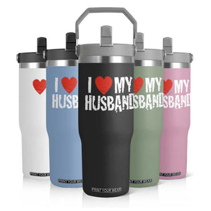 Cool Marriage Humor Gift For Wife Flip Straw Tumbler I Love My Husband TS12 Print Your Wear