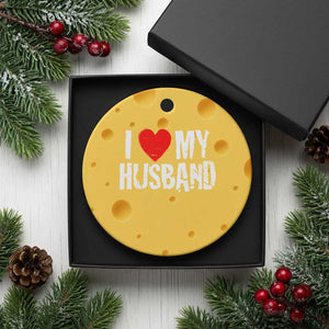 Cool Marriage Humor Gift For Wife Ceramic Ornament I Love My Husband TS12 1pc Yellow Cheese Print Your Wear