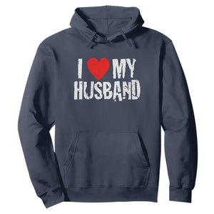 Cool Marriage Humor Gift For Wife Hoodie I Love My Husband TS12 Navy Print Your Wear