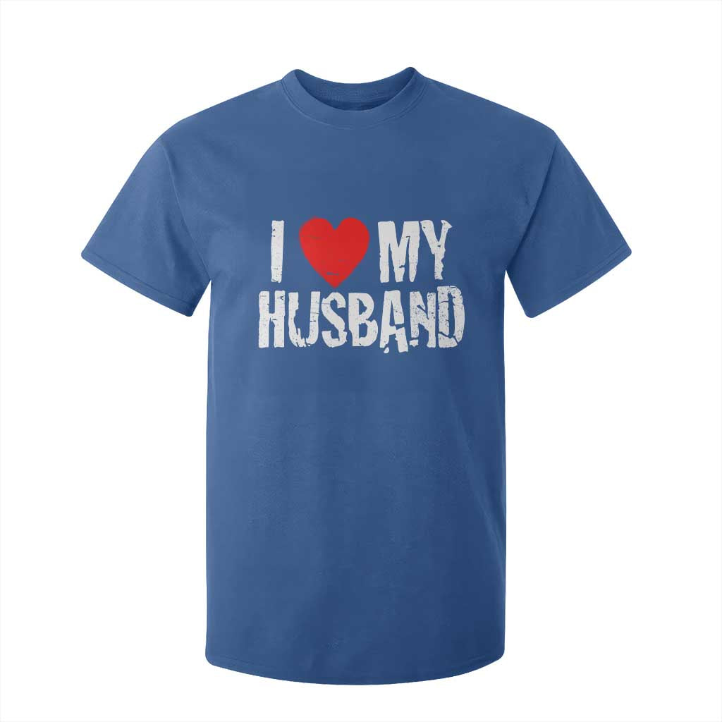 Cool Marriage Humor Gift For Wife T Shirt For Kid I Love My Husband TS12 Royal Blue Print Your Wear