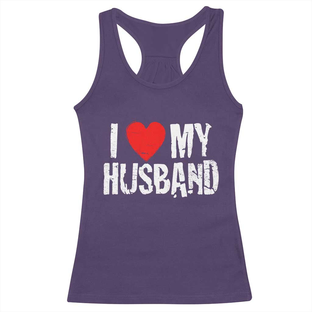 Cool Marriage Humor Gift For Wife Racerback Tank Top I Love My Husband TS12 Purple Print Your Wear