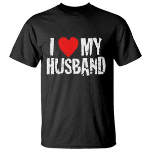 Cool Marriage Humor Gift For Wife T Shirt I Love My Husband TS12 Black Print Your Wear